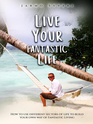 cover image of Live Your Fantastic Life